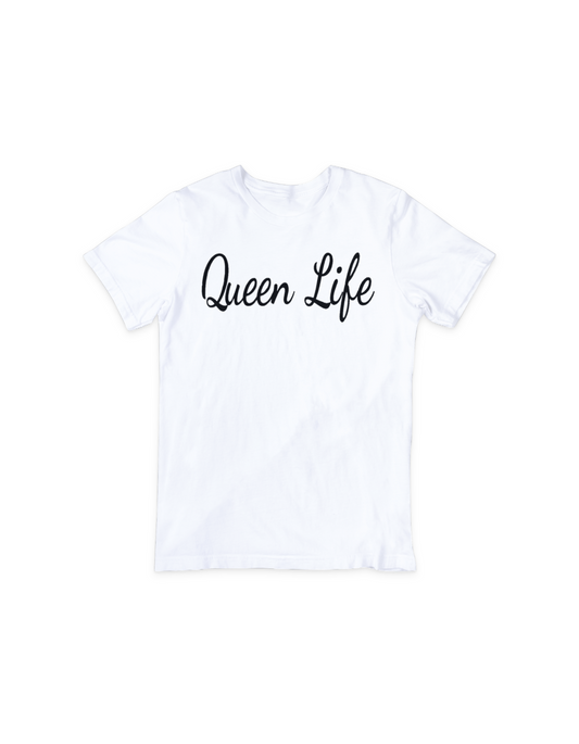 Queen Life Tee